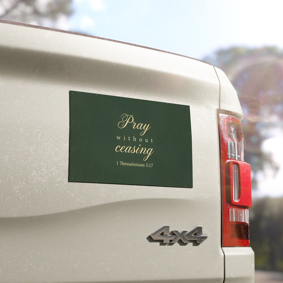 Pray Without Ceasing - 1 Thessalonians 5:17 - Car Magnet