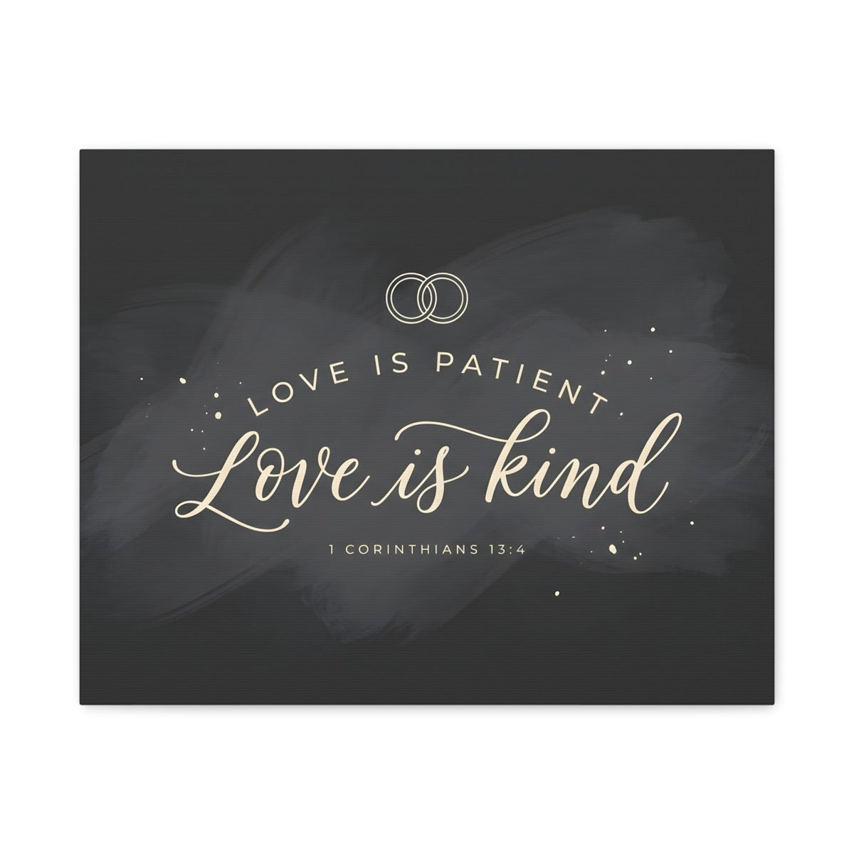 Love is Patient Love is Kind - 1 Corinthians 13:4 Typography - Canvas Art