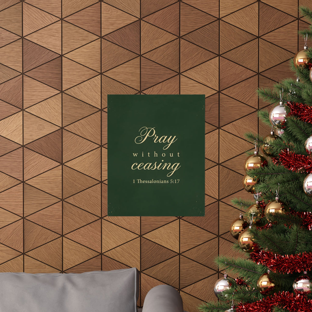 Pray Without Ceasing - 1 Thessalonians 5:17 - Poster