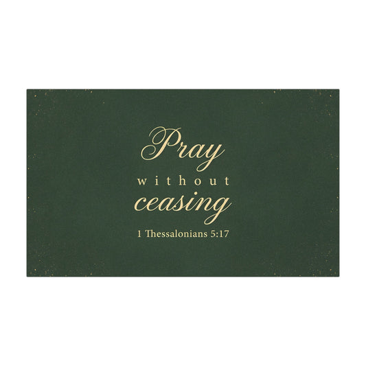 Pray Without Ceasing - 1 Thessalonians 5:17 - Car Magnet