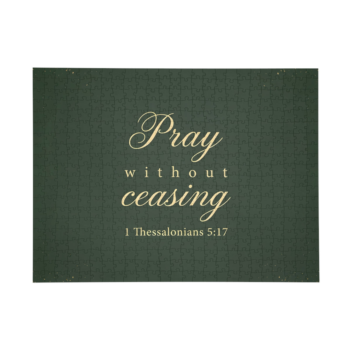 Pray Without Ceasing - 1 Thessalonians 5:17 - Jigsaw Puzzle