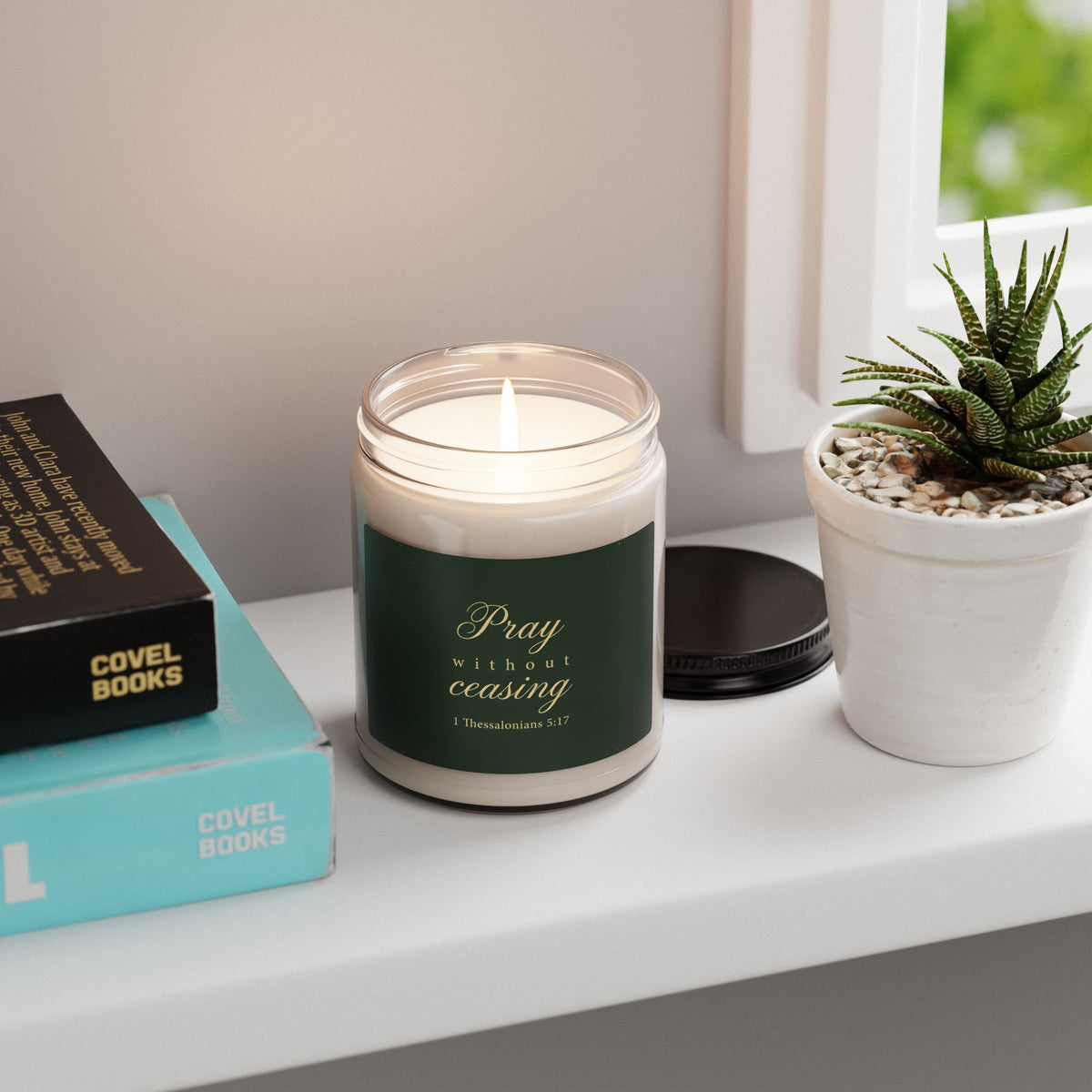 Pray Without Ceasing - 1 Thessalonians 5:17 - Scented Candle